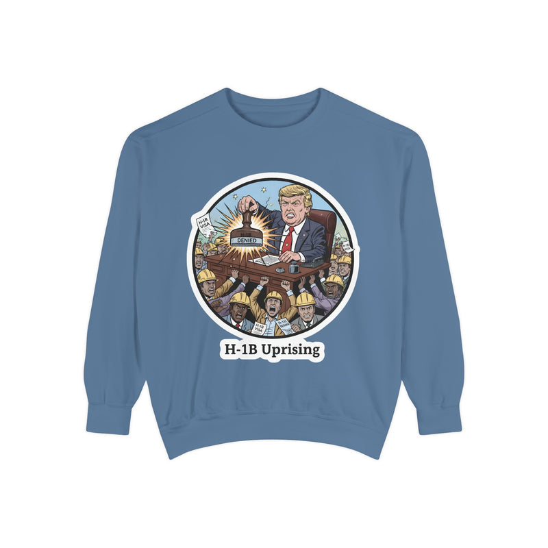 Unisex Heroic Humor Sweatshirt, Funny Sweatshirt, Quirky Gift, Casual Wear, H-1B Uprising Design, Holiday Present