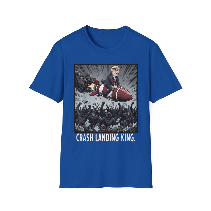 Crash Landing King Unisex T-Shirt, Funny Shirt for Men and Women, Political Humor Tee, Gift for Birthdays, Relaxed Fit, Casual Wear