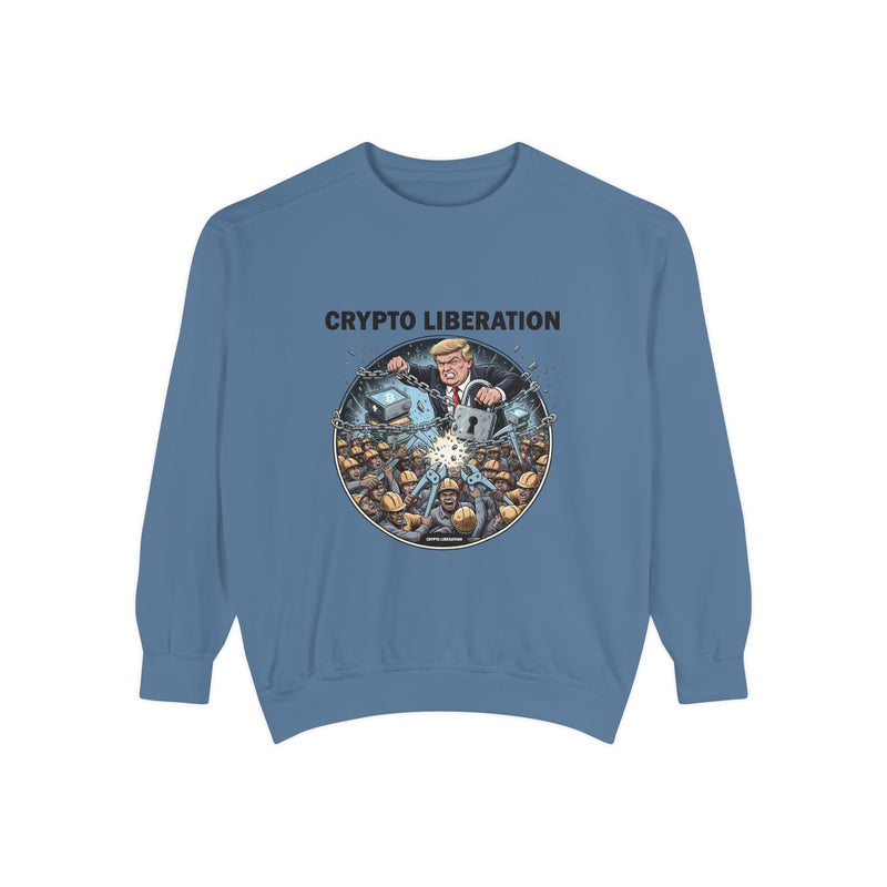 Crypto Liberation Sweatshirt, Unisex Garment-Dyed Pullover, Funny Crypto Apparel, Cozy Casual Sweatshirt, Gift for Crypto Enthusiasts