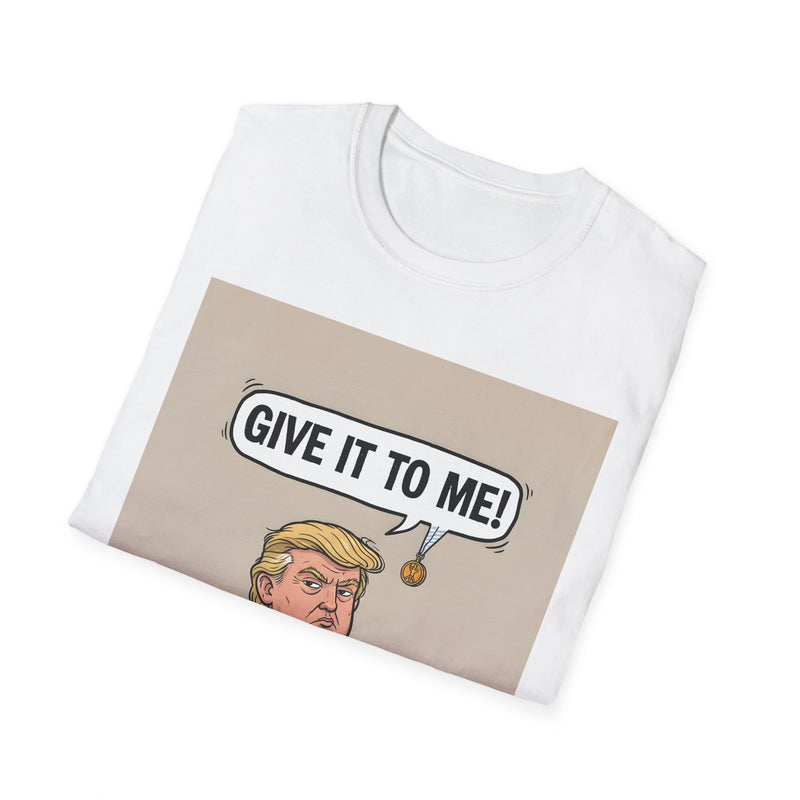 Humorous Political T-Shirt, 'Give It To Me!' Graphic Tee for Casual Wear, Gift for Politics Lovers, Fun Statement Shirt, Unisex [...]