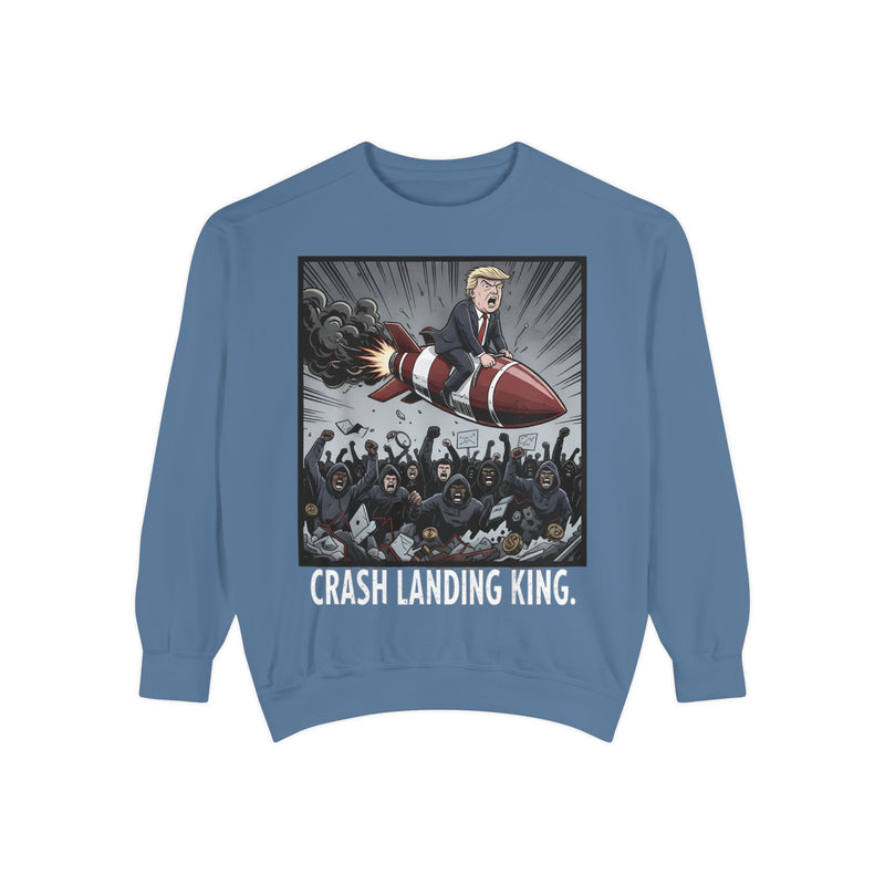 Crash Landing King Garment-Dyed Sweatshirt - Funny Unisex Pullover, Unique Graphic Sweater, Gift for Political Humor Lovers, Cozy [...]