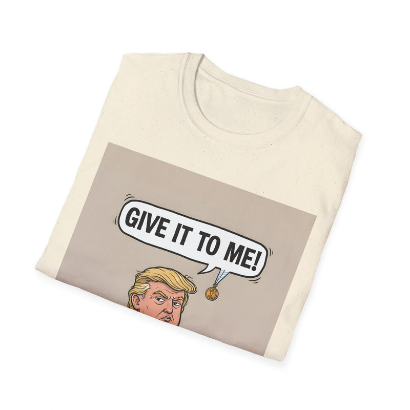 Humorous Political T-Shirt, 'Give It To Me!' Graphic Tee for Casual Wear, Gift for Politics Lovers, Fun Statement Shirt, Unisex [...]