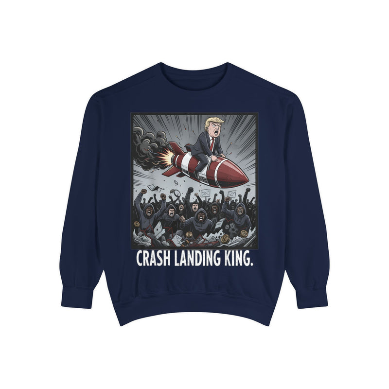 Crash Landing King Garment-Dyed Sweatshirt - Funny Unisex Pullover, Unique Graphic Sweater, Gift for Political Humor Lovers, Cozy [...]