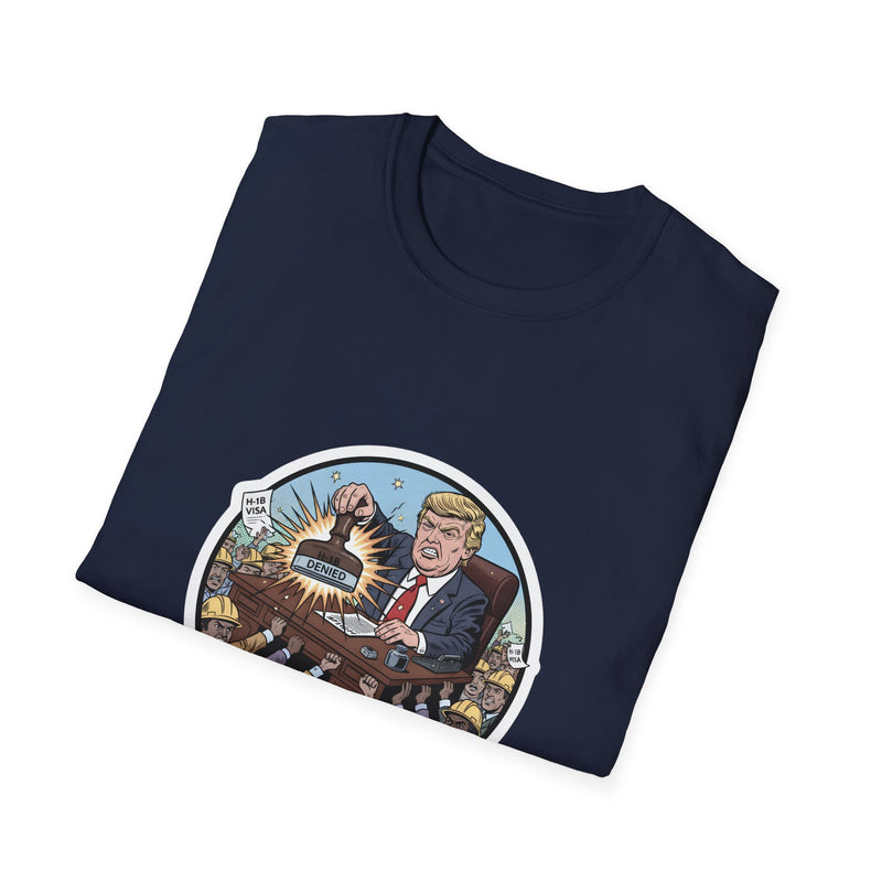 H-1B Uprising T-Shirt - Unisex, Softstyle, Casual Wear, Gift for Activists, Comedy Shirt, Political Satire Tee