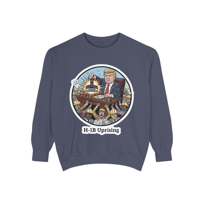 Unisex Heroic Humor Sweatshirt, Funny Sweatshirt, Quirky Gift, Casual Wear, H-1B Uprising Design, Holiday Present