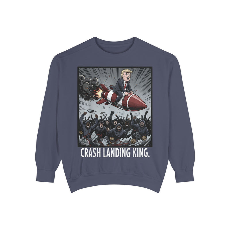 Crash Landing King Garment-Dyed Sweatshirt - Funny Unisex Pullover, Unique Graphic Sweater, Gift for Political Humor Lovers, Cozy [...]