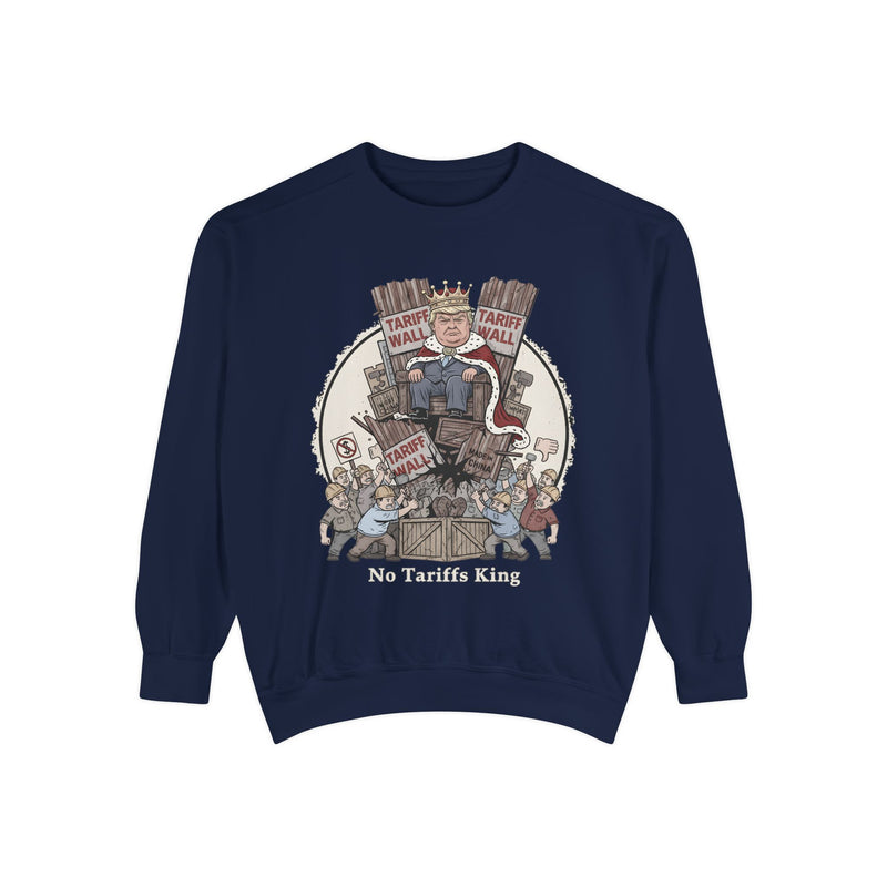 No Tariffs King Sweatshirt, Funny Unisex Sweater, Vintage Inspired Apparel, Gift for Friends, Casual Wear, Political Humor