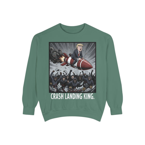 Crash Landing King Garment-Dyed Sweatshirt - Funny Unisex Pullover, Unique Graphic Sweater, Gift for Political Humor Lovers, Cozy [...]