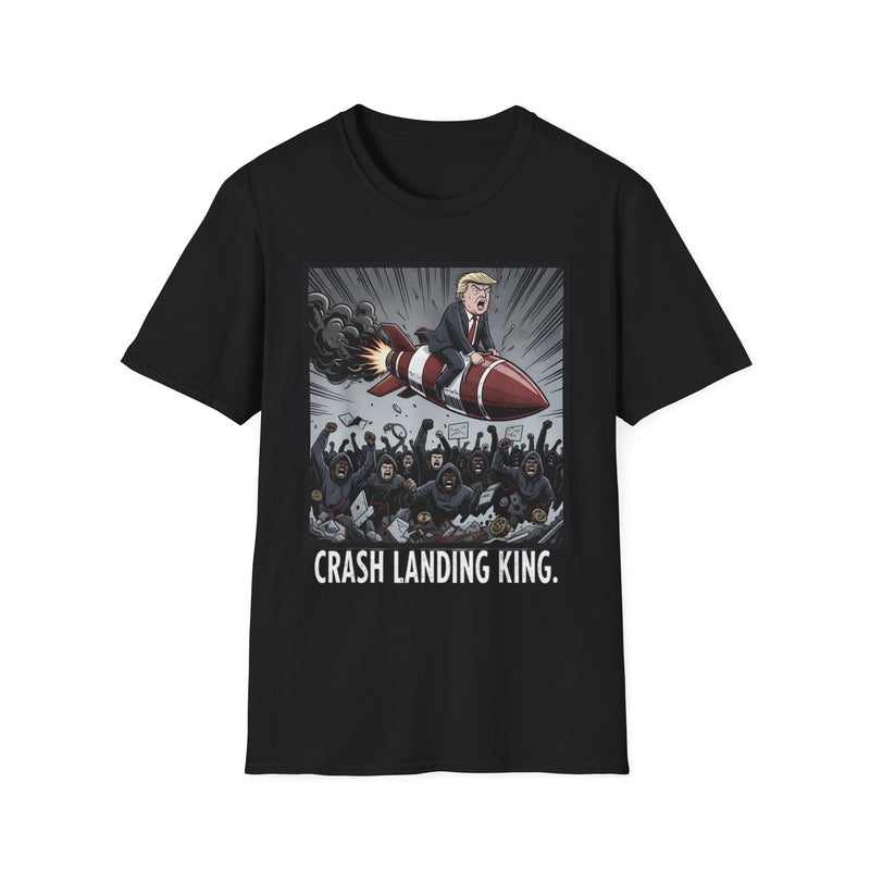 Crash Landing King Unisex T-Shirt, Funny Shirt for Men and Women, Political Humor Tee, Gift for Birthdays, Relaxed Fit, Casual Wear